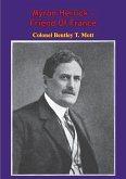 Myron Herrick - Friend Of France (eBook, ePUB) Myron Herrick - Friend Of France (eBook, ePUB)