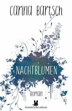 Nachtblumen (eBook, ePUB) - Bartsch, Carina