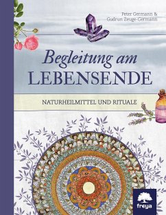Begleitung am Lebensende - Germann, Peter;Zeuge-Germann, Gudrun