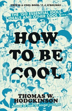 How to Be Cool - Hodgkinson, Thomas W