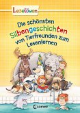 Leselöwen - Das Original - Die schönsten Silbengeschichten von Tierfreunden zum Lesenlernen