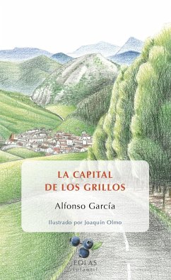Historias del Quinto Pino 1. La capital de los grillos - García Rodríguez, Alfonso