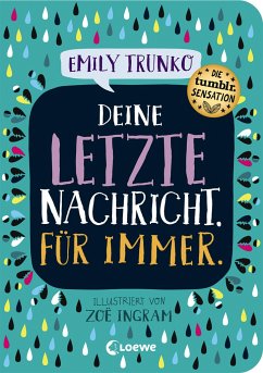 Deine letzte Nachricht. Für immer. - Trunko, Emily