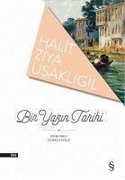 Bir Yazin Tarihi - Ziya Usakligil, Halit