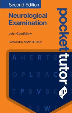 Pocket Tutor Neurological Examination, Second Edition - Goodfellow, John