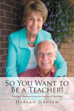 So You Want to Be a Teacher! - Hansen, Harlan