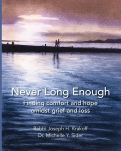 Never Long Enough (paperback) - Krakoff, Rabbi Joseph H.