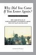 WHY DID YOU COME IF YOU LEAVE AGAIN? - Bild 1