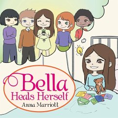 Bella Heals Herself - Marriott, Anna