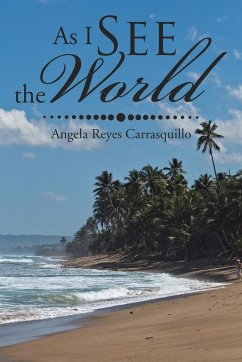 As I See the World - Reyes Carrasquillo, Angela