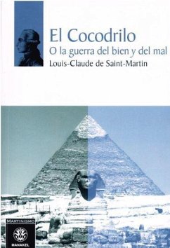 El cocodrilo o La guerra del bien y del mal - Saint-Martin, Louis-Claude De