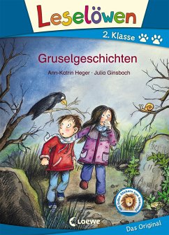 Leselöwen 2. Klasse - Gruselgeschichten - Heger, Ann-Katrin