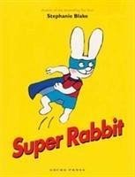 Super Rabbit - Blake, Stephanie