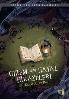 Gizem ve Hayal Hikayeleri - Allan Poe, Edgar