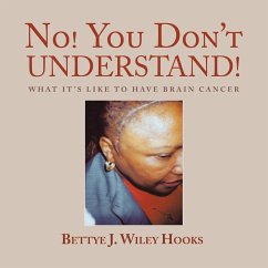 No! You Don't Understand! - Wiley Hooks, Bettye J.