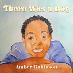 There Was a Boy - Robinson, Amber