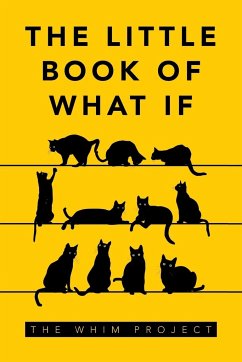 The Little Book of What If - The Whim Project