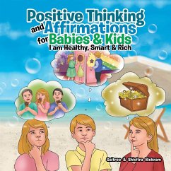 Positive Thinking and Affirmations for Babies & Kids - Gaitree and Shivitra Bickram