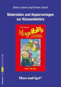 Kugelblitz auf Gaunerjagd durch Deutschland. Begleitmaterial - Leibold-Lang, Bettina;Zukunft, Christine