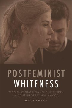 Postfeminist Whiteness - Marston, Kendra