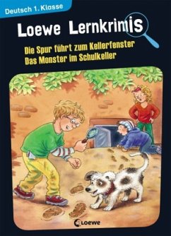 Loewe Lernkrimis - Die Spur führt zum Kellerfenster / Das Monster im Schulkeller - Neubauer, Annette;Wittenburg, Christiane