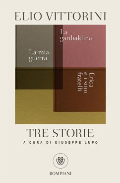 Cover Tre storie. La mia guerra. Erica e i suoi fratelli. La garibaldina