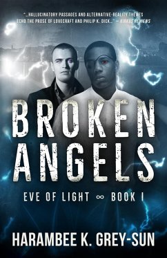Broken Angels (Eve of Light, Book I) - Grey-Sun, Harambee K.