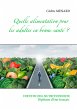 Quelle alimentation pour l'adulte en... - Bild 1