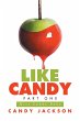 Like Candy Part One - Bild 1