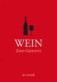 Wein - Zehn Gedichte Wein - Zehn Gedichte
