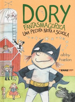 Una pecora nera a scuola. Dory fantasmagorica - Hanlon, Abby