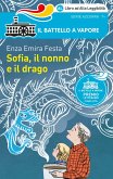 Sofia, il nonno e il drago. Ediz. ad alta leggibilità