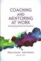 Coaching and Mentoring at Work: Developing Effective Practice - Connor, Mary; Pokora, Julia