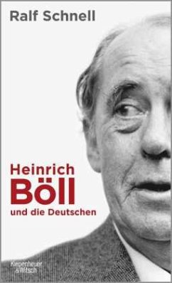 Heinrich Böll und die Deutschen - Schnell, Ralf