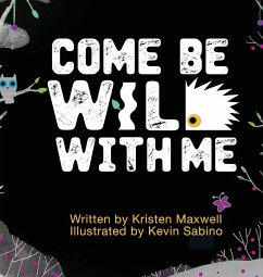Come Be Wild With Me - Maxwell, Kristen M