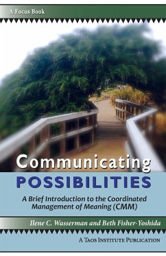 Communicating Possibilities - Fisher-Yoshida, Beth; Wassernan, Ilene C.