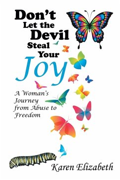 Don't Let the Devil Steal Your Joy - Elizabeth, Karen