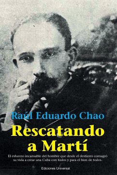 RESCATANDO A MARTÍ - Chao, Raúl Eduardo