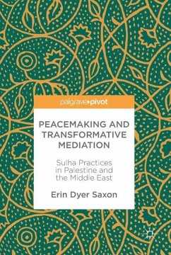 Peacemaking and Transformative Mediation - Saxon, Erin Dyer