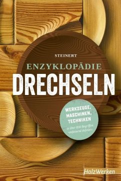 Enzyklopädie Drechseln - Steinert, Rolf