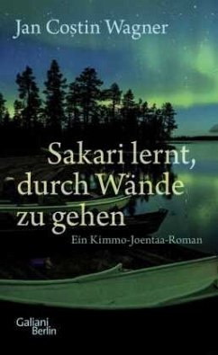 Sakari lernt, durch Wände zu gehen / Kimmo Joentaa Bd.6 - Wagner, Jan Costin