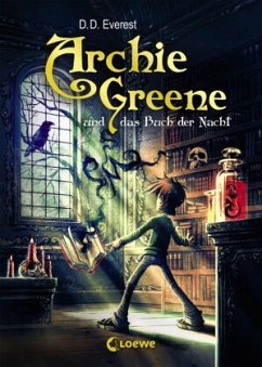 Archie Greene und das Buch der Nacht / Archie Greene Bd.3 - Everest, D. D.