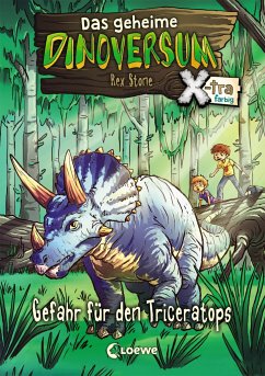 Gefahr für den Triceratops / Das geheime Dinoversum X-tra Bd.2 - Stone, Rex