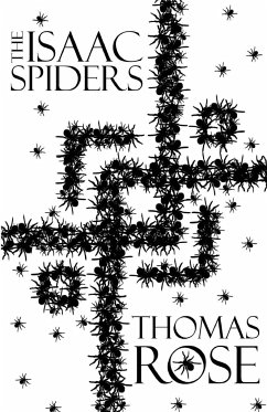 The Isaac Spiders - Rose, Thomas