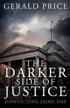 The Darker Side of Justice - Price, Gerald