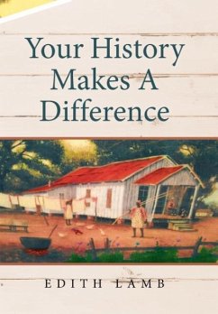 Your History Makes A Difference - Lamb, Edith