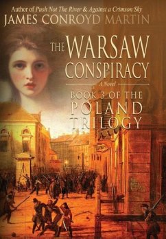 The Warsaw Conspiracy (The Poland Trilogy Book 3) - Martin, James Conroyd