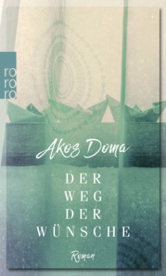 Der Weg der Wünsche - Doma, Akos