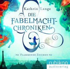 Flammende Zeichen / Die Fabelmacht-Chroniken Bd.1 (MP3-CD) - Lange, Kathrin