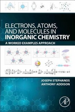 Electrons, Atoms, and Molecules in Inorganic Chemistry - Stephanos, Joseph J. (Menoufia University, Egypt); Addison, Anthony W. (Drexel University, Philadelphia, PA, USA)